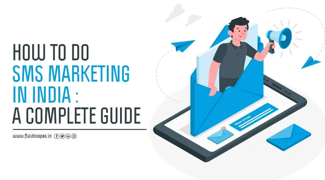 How To Do SMS Marketing In India : A Complete Guide