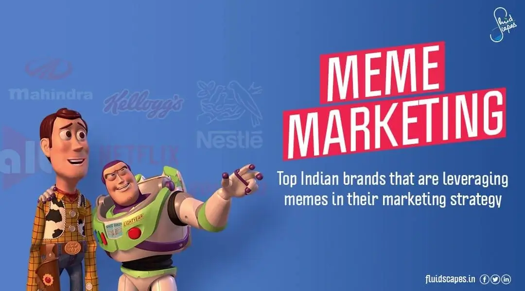 Meme Marketing: Top Indian Brands That Are Leveraging Memes In Their Marketing Strategy