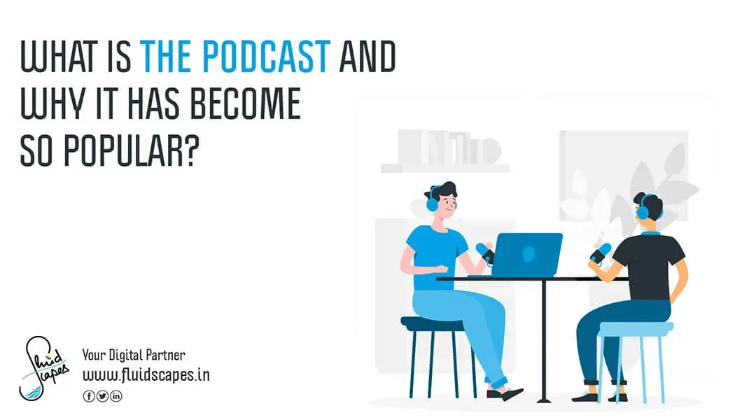 What Is The Podcast And Why It Has Become So Popular?