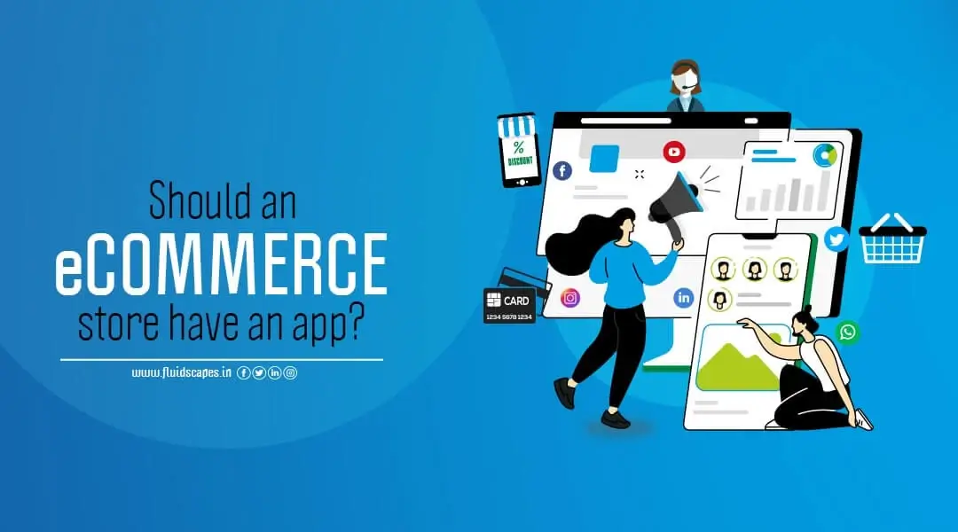 Should An eCommerce Store Have An App?