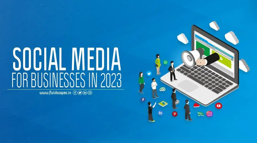 Social Media For Businesses In 2023