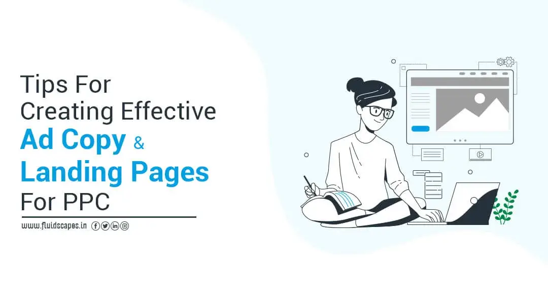 Tips For Creating Effective Ad Copy And Landing Pages For PPC