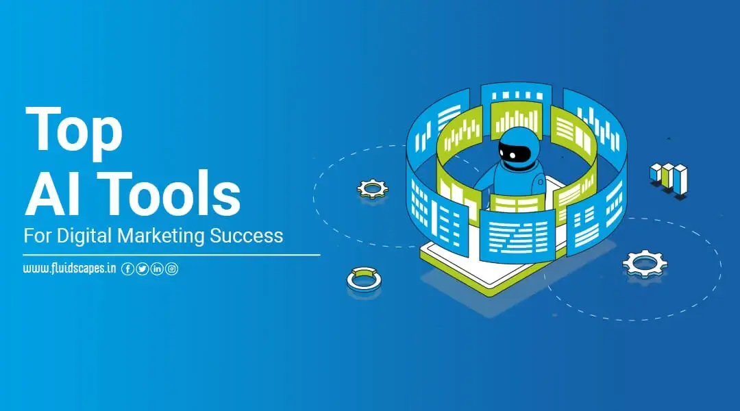 Top AI Tools For Digital Marketing Success