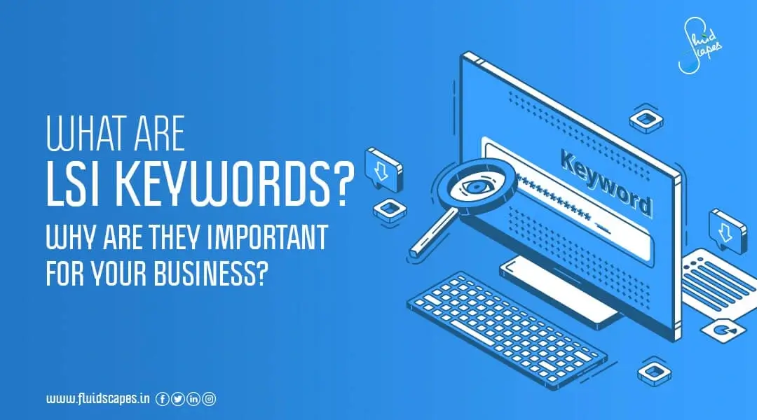 What Are LSI Keywords? Does It Benefits A Company?