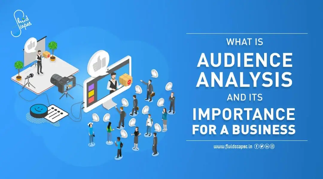 What Is Audience Analysis And Its Importance For A Business