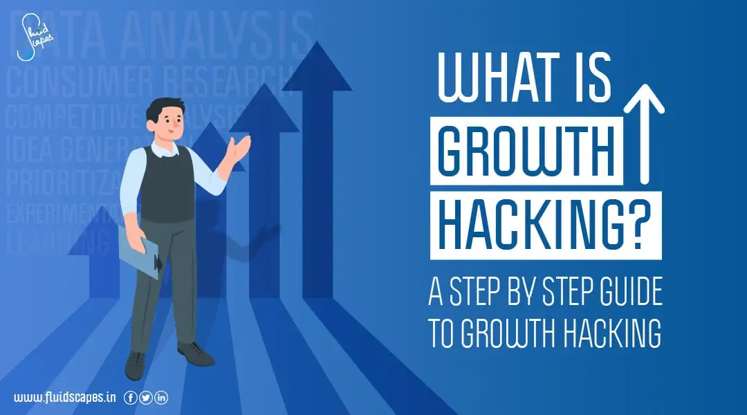 What Is Growth Hacking? A Step By Step Guide To Growth Hacking