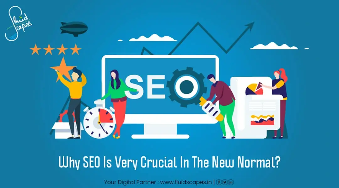 Why SEO Is Very Crucial In The New Normal?